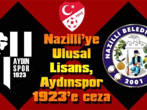 Nazilli’ye Ulusal Lisans, Aydınspor 1923’e ceza