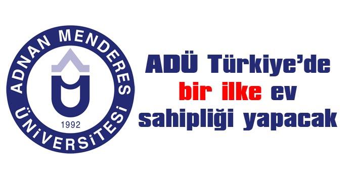 ADÜ Türkiye'de bir ilke ev sahipliği yapacak