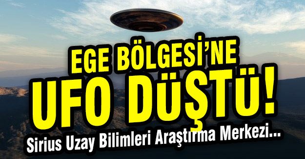 Ege Bölgesinde bir köye ufo düştü iddiası