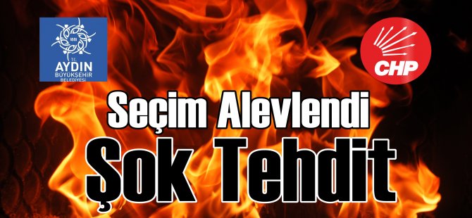 Seçim Önü Tehdit İddiası