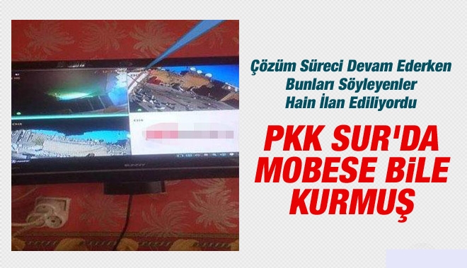 PKK Sur'da mobese bile kurmuş