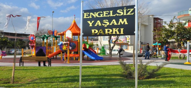“Engelsiz Yaşam Parkı”  Hizmete Girdi