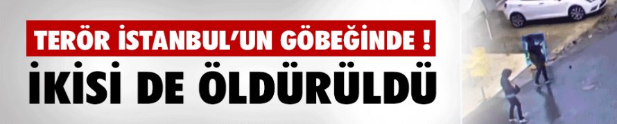 İKİ TERÖRİST ÖLDÜRÜLDÜ