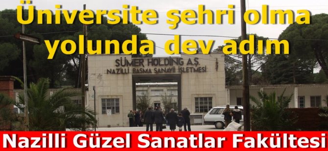 NAZİLLİ'YE MÜJDE!