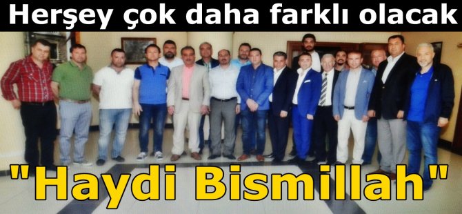 'Haydi Bismillah'
