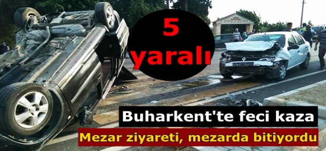 Buharkent'te kaza; 5 yaralı