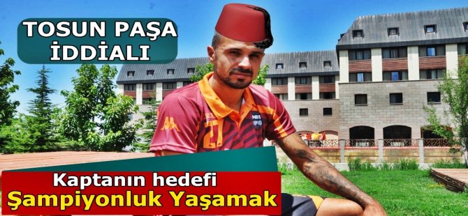 ‘Tosun Paşa’ iddialı