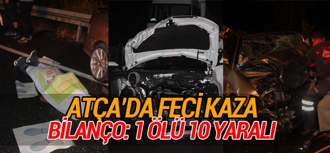 Atçadaki kazanın bilançosu 1 ölü, 10 yaralı