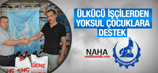 Ülkücü İşçilerden yoksul çocuklara destek