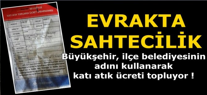 İlçe Belediyelerinin adını kullanarak para topluyorlar
