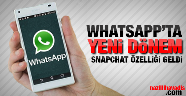 WhatsApp'a snapchat özelliği