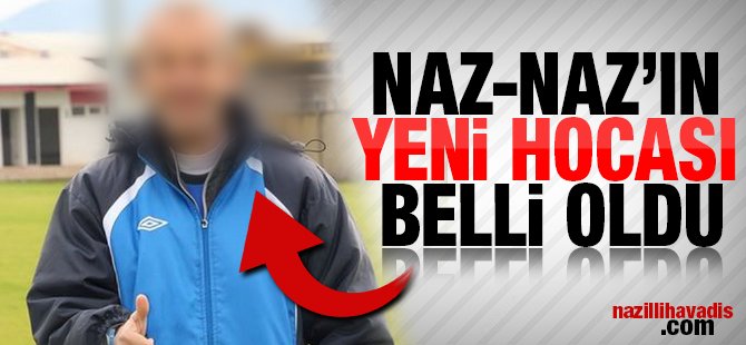 NAZ NAZ'IN YENİ HOCASI BELLİ OLDU