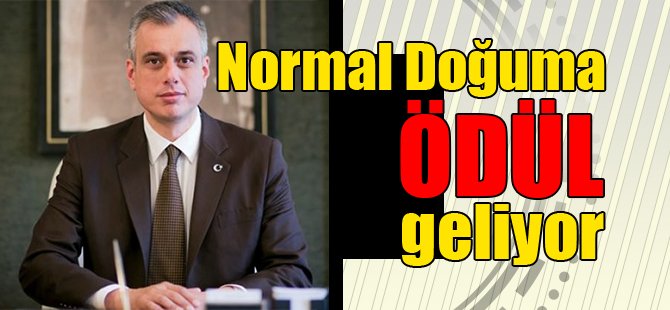 Normal doğuma ödül geliyor!