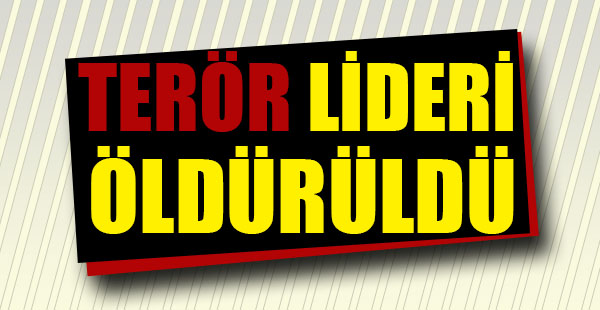 O lider öldürüldü!