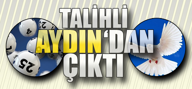 Talihli Aydın'dan