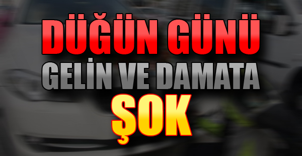 Gelin ve Damada Düğün Günü Şok!