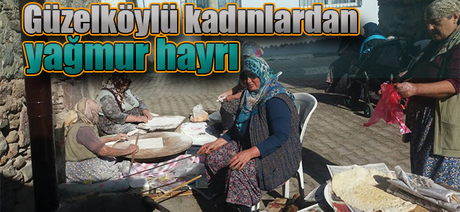Güzelköylü Kadınlardan Yağmur Hayrı
