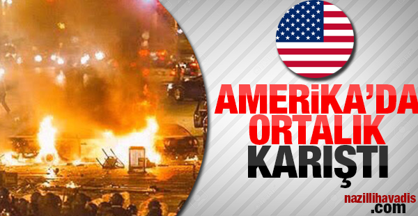 Amerika'da ortalık karıştı