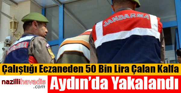 Çalıştığı Eczaneden 50 Bin Lira Çalan Kalfa Yakalandı