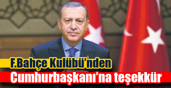 Cumhurbaşkanı’na Teşekkür