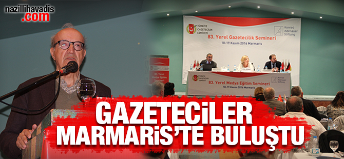 Gazeteciler Marmaris'te buluştu