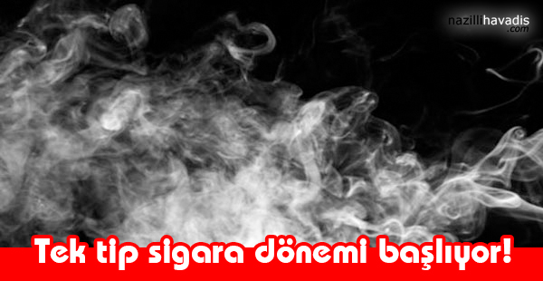 Tek Tip Sigara Dönemi Başlıyor!