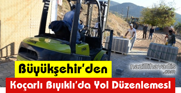 Büyükşehirden Koçarlı Bıyıklı'da Yol Düzenlemesi