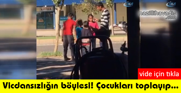 Vicdansızlığın böylesi! Çocukları toplayıp...