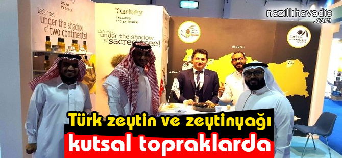 Türk Zeytin ve Zeytinyağı Kutsal Topraklarda