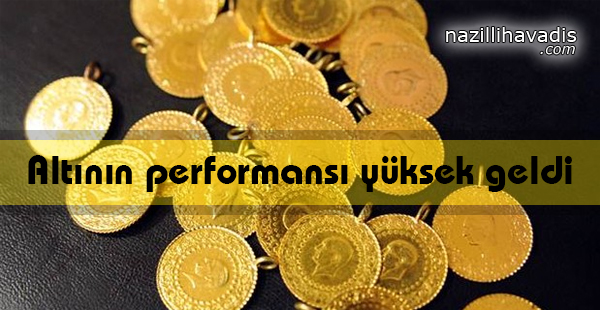 Altının Performansı Yüksek Geldi