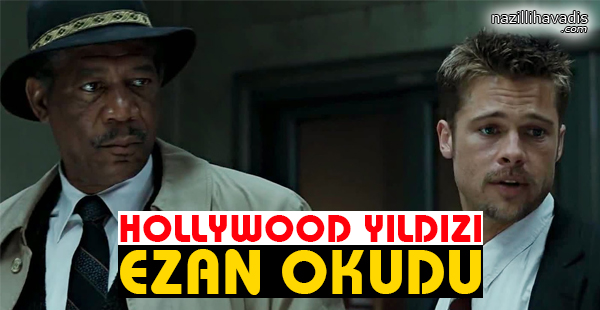 Hollywood Yıldızı Ezan Okudu