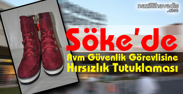 Avm Güvenlik Görevlisine Hırsızlık Tutuklaması