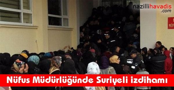 Nüfus Müdürlüğünde Suriyeli izdihamı