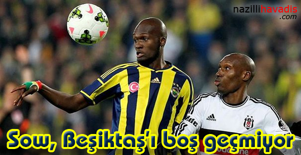 Sow, Beşiktaş'ı boş geçmiyor