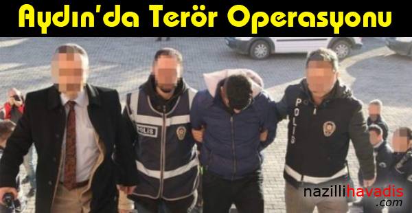 Aydın'da Terör Operasyonu