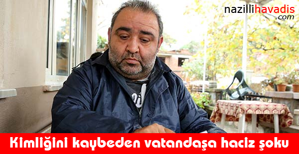 Kimliğini kaybeden vatandaşa haciz şoku