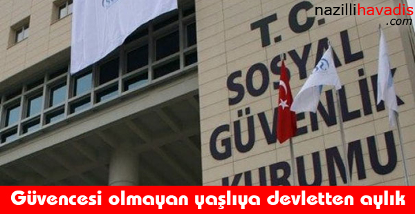 Güvencesi olmayan yaşlıya devletten aylık