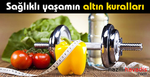 Sağlıklı yaşamın altın kuralları