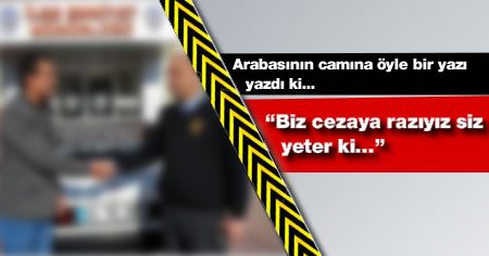 'Biz cezaya razıyız, siz yeter ki şehit olmayın'