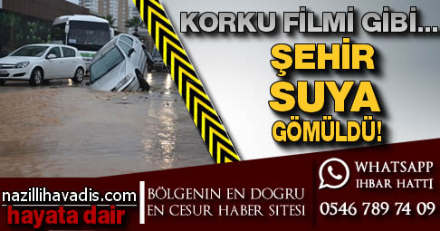 O şehir suya gömüldü!