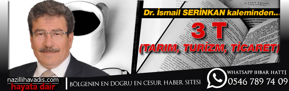 3 T ( TARIM, TURİZM, TİCARET )