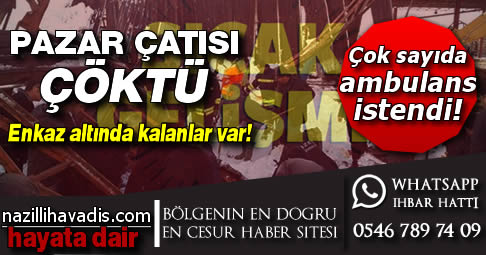 Pazar çatısı çöktü! Enkaz altında kalanlar var.