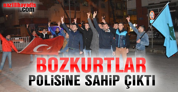 Bozkurtlar polisine sahip çıktı