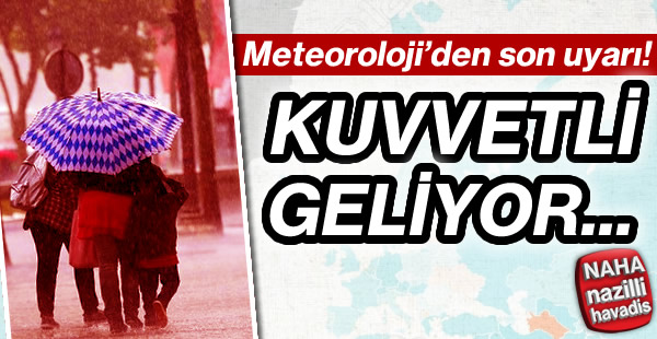 Meteoroloji yağış için uyardı