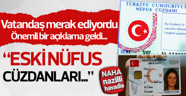 Eski nüfus cüzdanları hakkında önemli açıklama