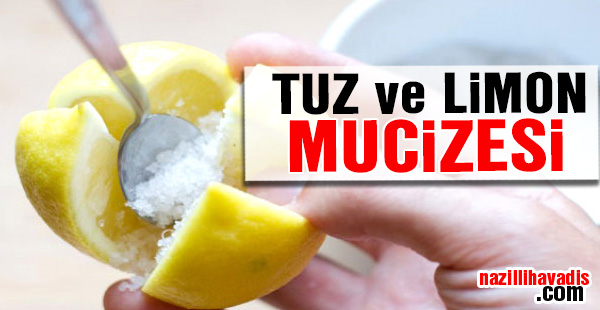 İşte tuz ve Limon mucizesi...