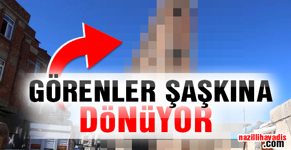 Görenler şaşkına dönüyor...