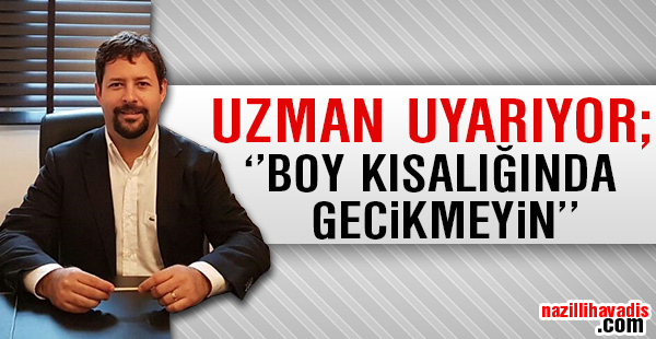 ''Boy kısalığında gecikmeyin.''