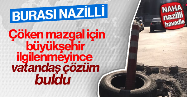 Çöken mazgal için vatandaş çözüm buldu