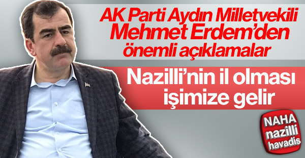 Yorumlamak Mamut Şafakta  AK Parti Aydın Milletvekili Mehmet Erdem önemli ziyaret